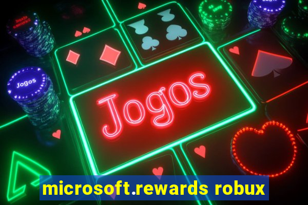 microsoft.rewards robux